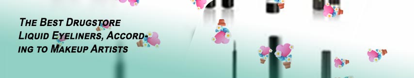 Top drugstore liquid eyeliner